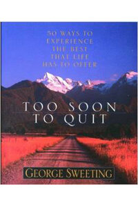 Too Soon to Quit