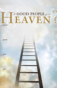Tract Do Good People Go To Heaven Kjv