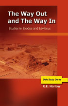 Way Out & the Way In: Studies in Exodus & Leviticus, The
