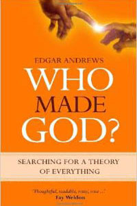 Who Made God? Searching for a theory of everything HC