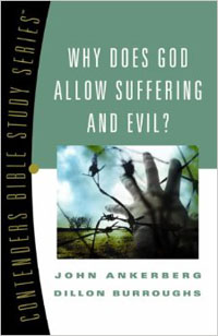 Why Does God Allow Suffering and Evil?