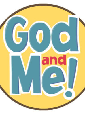 God and Me!