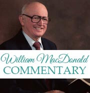 William MacDonald Commentary