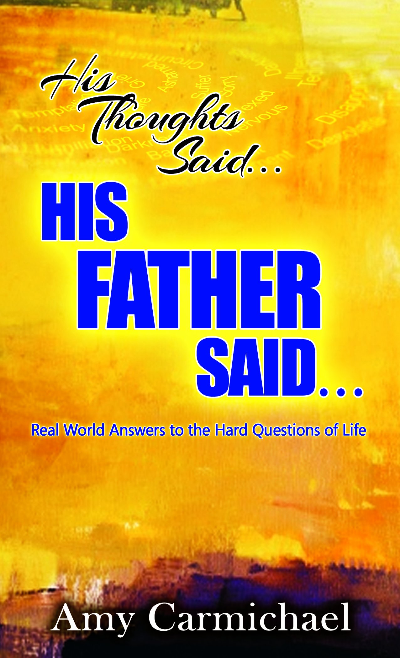 His Thoughts Said His Father Said...